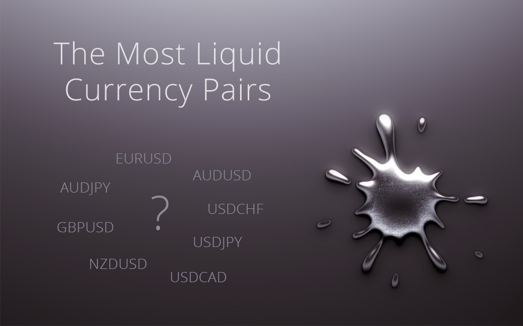 Los pares de divisas con mayor liquidez